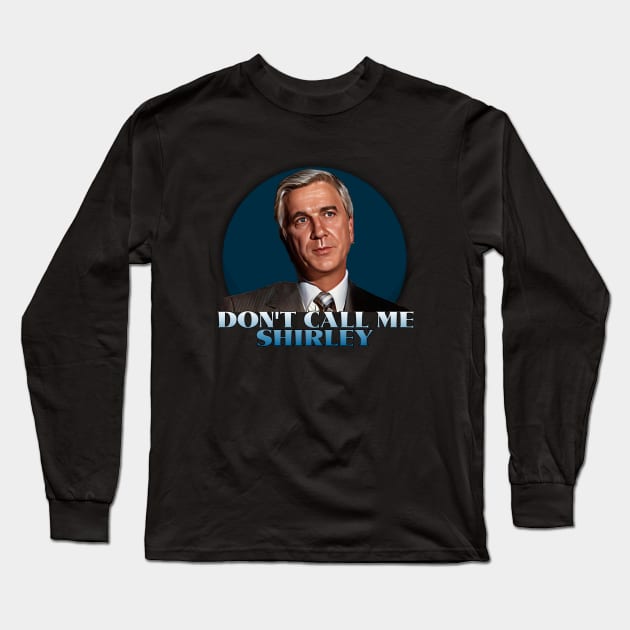 Airplane - Leslie Nielsen Long Sleeve T-Shirt by Indecent Designs